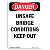 Signmission OSHA Danger Sign, 18" Height, Rigid Plastic, Unsafe Bridge Conditions Keep Out, Portrait OS-DS-P-1218-V-2538
